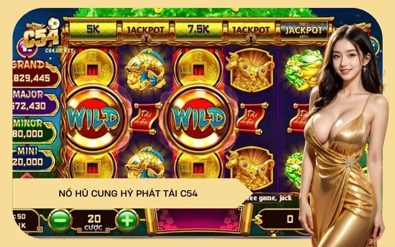 Nổ Hũ Cung Hỷ Phát Tài C54