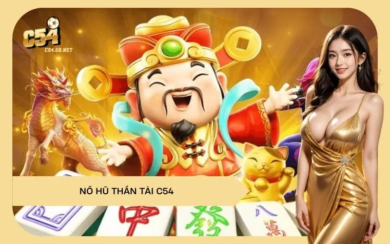 Nổ Hũ Thần Tài C54